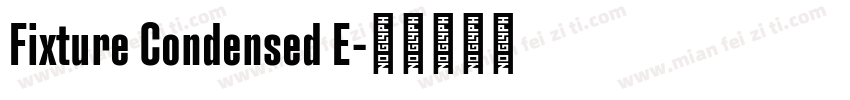 Fixture Condensed E字体转换